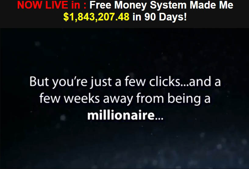 FREE MONEY SYSTEM PROMISES